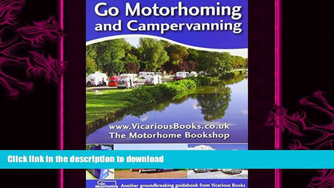READ  Go Motorhoming and Campervanning FULL ONLINE