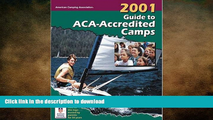 FAVORITE BOOK  2001 Guide to ACA-Accredited Camps FULL ONLINE