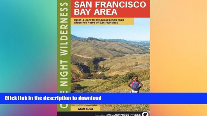 FAVORITE BOOK  One Night Wilderness: San Francisco Bay Area: Quick and Convenient Backpacking