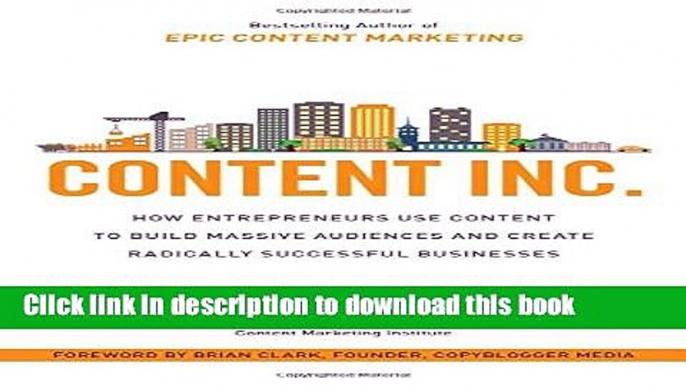 [Popular] Content Inc.: How Entrepreneurs Use Content to Build Massive Audiences and Create