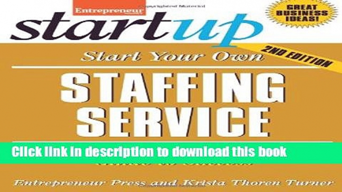 [Popular] Start Your Own Staffing Service: Your Step-By-Step Guide to Success Hardcover Collection