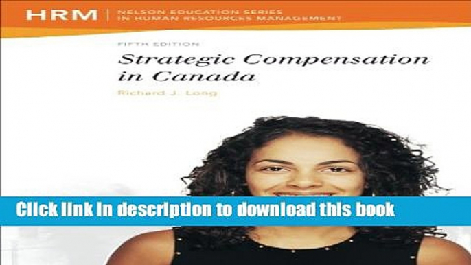 [Popular] Strategic Compensation in Canada Hardcover Collection