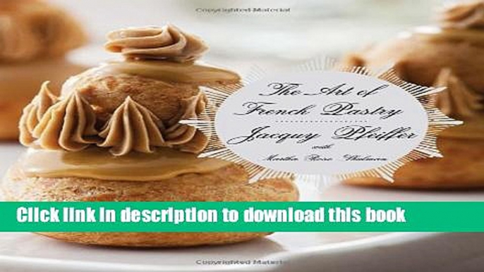 [Popular] The Art of French Pastry Hardcover Collection