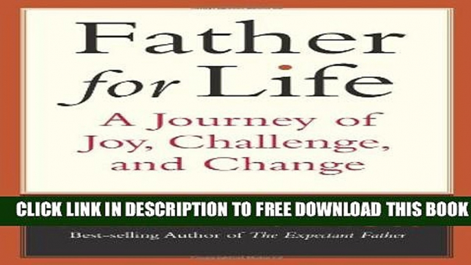 Collection Book Father for Life: A Journey of Joy, Challenge, and Change