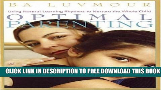 Collection Book Optimal Parenting: Using Natural Learning Rhythms to Nurture the Whole Child