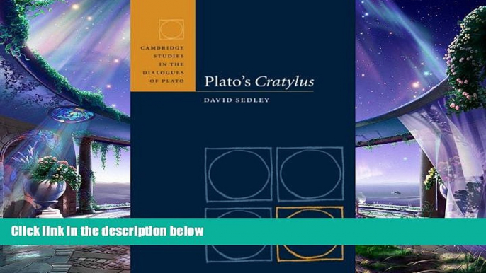 behold  Plato s Cratylus (Cambridge Studies in the Dialogues of Plato)