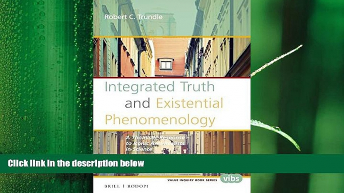 behold  Integrated Truth and Existential Phenomenology: A Thomistic Response to Iconic