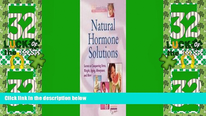 Big Deals  Natural Hormone Solutions: Secrets to Conquering Stress, Weight, Aging, Menopause, and