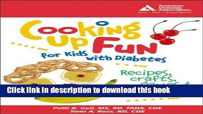 [PDF] Cooking up Fun for Kids with Diabetes Full Online