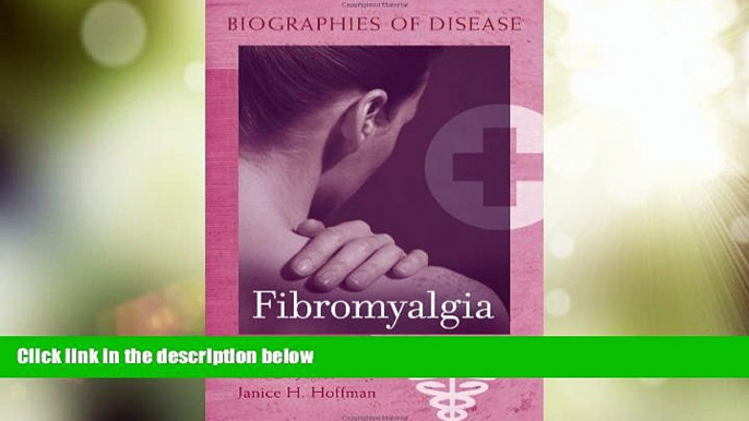 Big Deals  Fibromyalgia (Biographies of Disease)  Best Seller Books Most Wanted