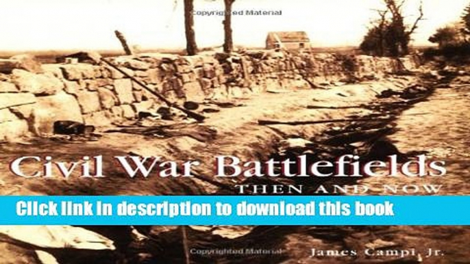 [PDF] Civil War Battlefields Then and Now (Then   Now Thunder Bay) Full Online