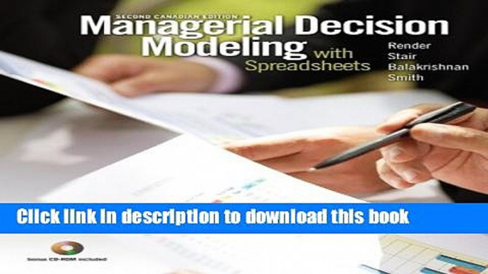 [Popular] Managerial Decision Modeling with Spreadsheets, Second Canadian Edition (2nd Edition)