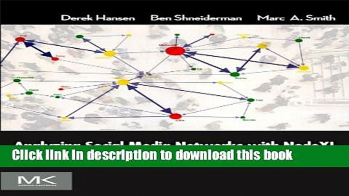 [Popular] Analyzing Social Media Networks with NodeXL: Insights from a Connected World Hardcover