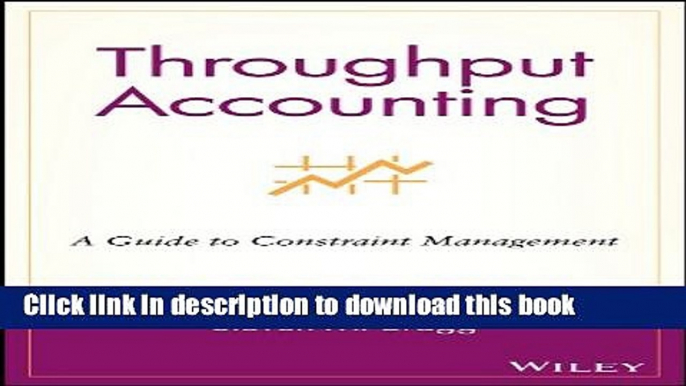 [Popular] Throughput Accounting: A Guide to Constraint Management Hardcover Collection