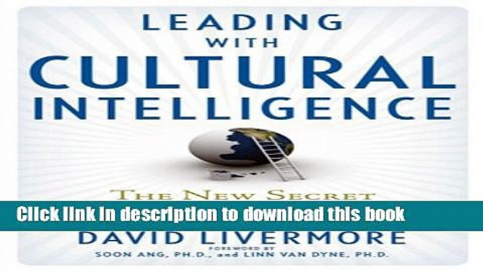 [Popular] Leading with Cultural Intelligence: The New Secret to Success Paperback Collection