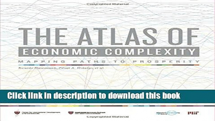 [Popular] The Atlas of Economic Complexity: Mapping Paths to Prosperity (MIT Press) Hardcover