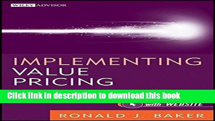 [Popular] Implementing Value Pricing: A Radical Business Model for Professional Firms Paperback Free