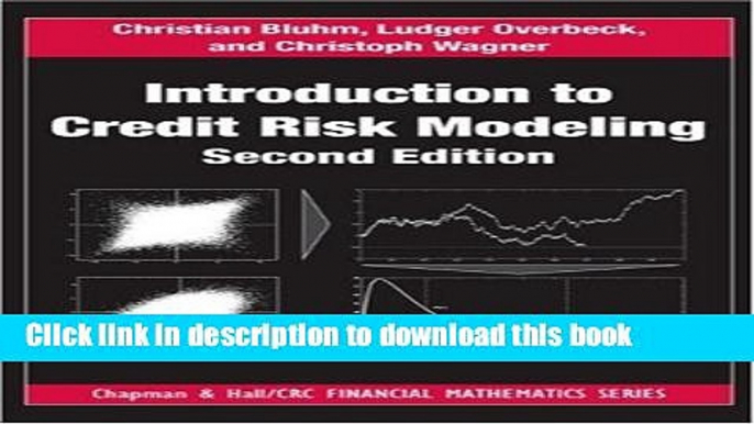 [Download] Introduction to Credit Risk Modeling, Second Edition (Chapman and Hall/CRC Financial