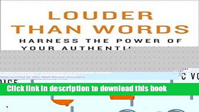 [Popular] Louder than Words: Harness the Power of Your Authentic Voice Hardcover Free