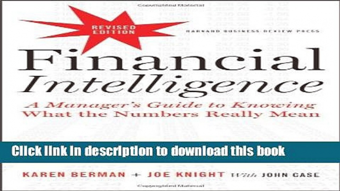 [Popular] Financial Intelligence, Revised Edition: A Manager s Guide to Knowing What the Numbers