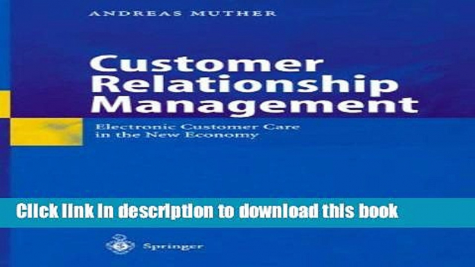 [Download] Customer Relationship Management: Electronic Customer Care in the New Economy E-Book Free