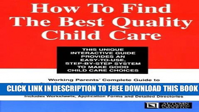 New Book How to Find the Best Quality Child Care