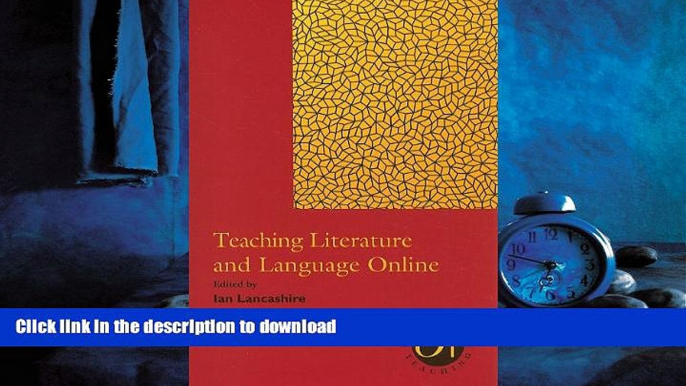 READ THE NEW BOOK Teaching Literature and Language Online (Options for Teaching (Paperback)) READ