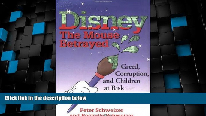 Big Deals  Disney: The Mouse Betrayed  Free Full Read Most Wanted