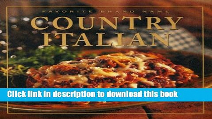 [PDF] Favorite Brand Name: Country Italian (Favorite Brand Name Recipes) Popular Online