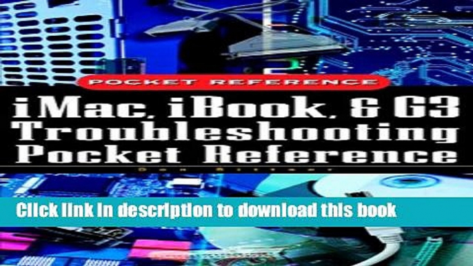 [Read PDF] iMac, iBook, and G3 Troubleshooting Pocket Reference Ebook Online