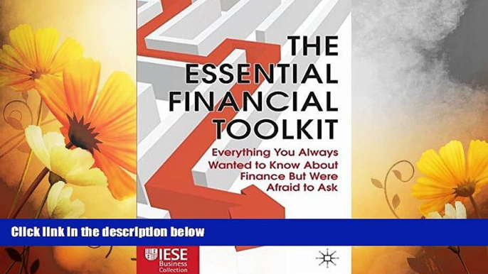 READ FREE FULL  The Essential Financial Toolkit: Everything You Always Wanted to Know About