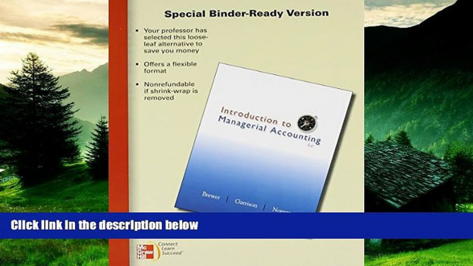 Must Have  Loose Leaf Version of Introduction to Managerial Accounting with Connect Access Card