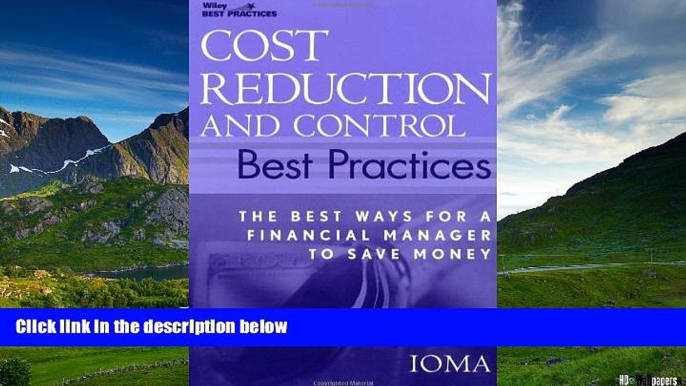 READ FREE FULL  Cost Reduction and Control Best Practices: The Best Ways for a Financial Manager