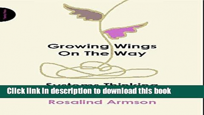 Collection Book Growing Wings on the Way: Systems Thinking for Messy Situations