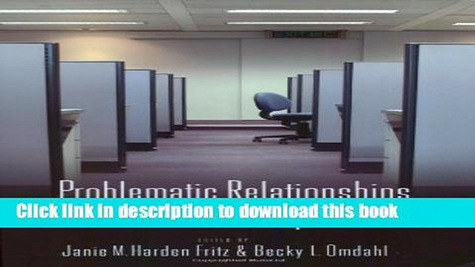 New Book Problematic Relationships in the Workplace