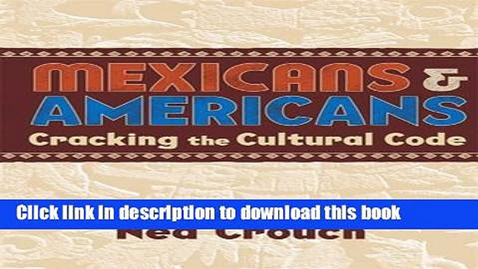 Collection Book Mexicans   Americans: Cracking the Cultural Code