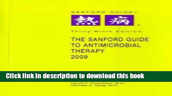 [PDF] Sanford Guide to Antimicrobial Therapy (Sanford Guide to Animicrobial Therapy) Download Online