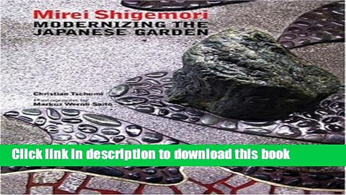 [PDF] Mirei Shigemori: Modernizing the Japanese Garden Full Colection