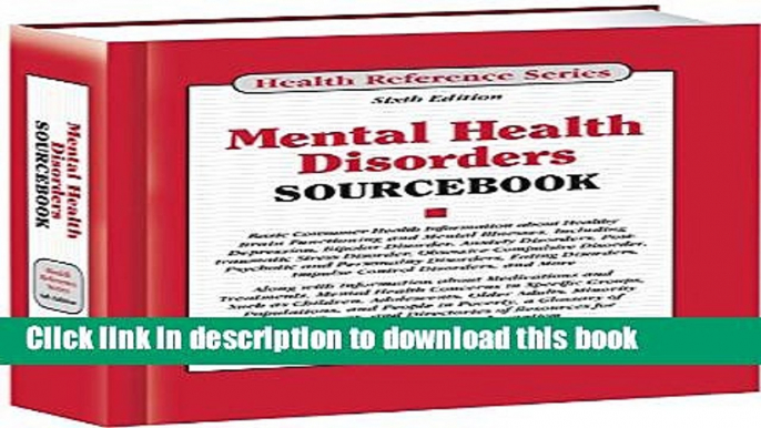 [Popular Books] Mental Health Disorders Sourcebook (Health Reference Series) Full Online