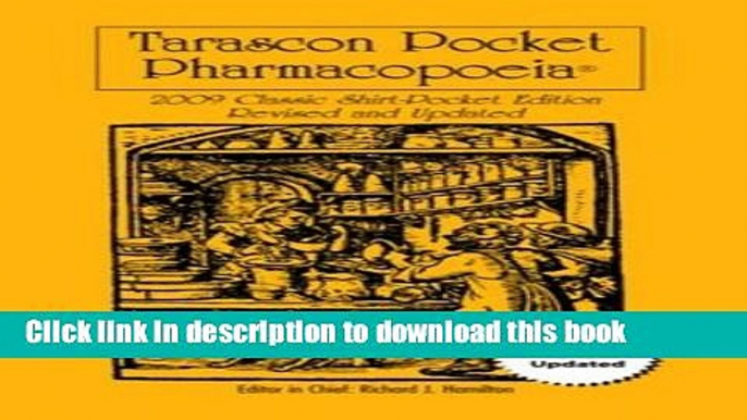 [Popular Books] Tarascon Pocket Pharmacopoeia 2009 Classic Shirt Edition Revised And Updated