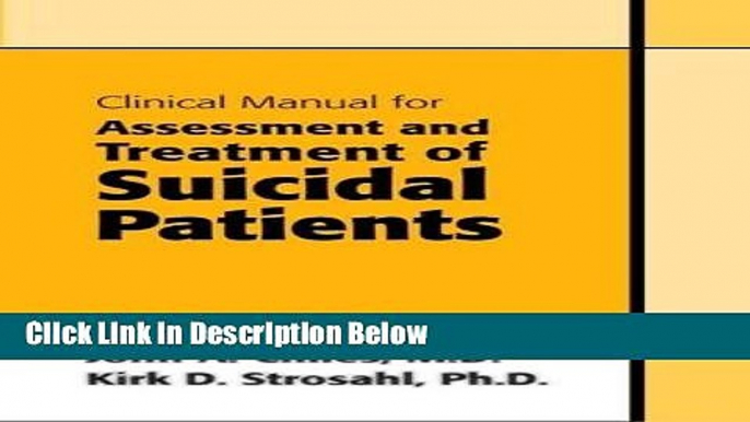 Books Clinical Manual for Assessment and Treatment of Suicidal Patients Full Online