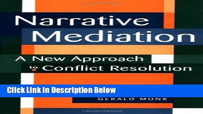 Ebook Narrative Mediation : A New Approach to Conflict Resolution Full Online