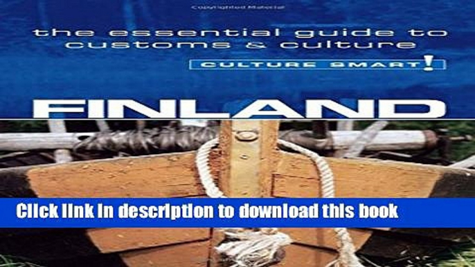 [PDF] Finland: The Essential Guide to Customs   Etiquette (Culture Smart!) Popular Colection