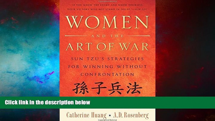 Must Have  Women and the Art of War: Sun Tzu s Strategies for Winning Without Confrontation  READ