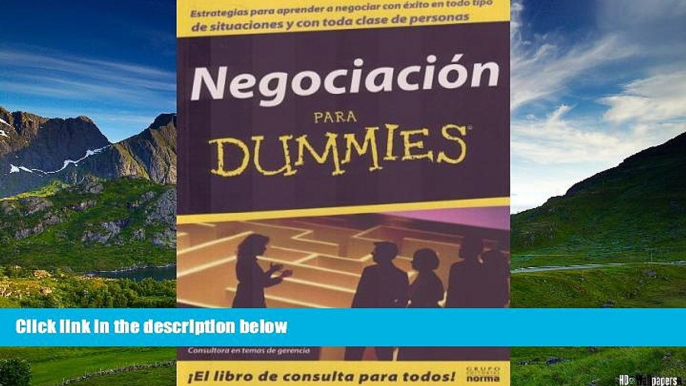 Full [PDF] Downlaod  Negociacion Para Dummies/ Negotiating for Dummies (Para Dummies) (Spanish