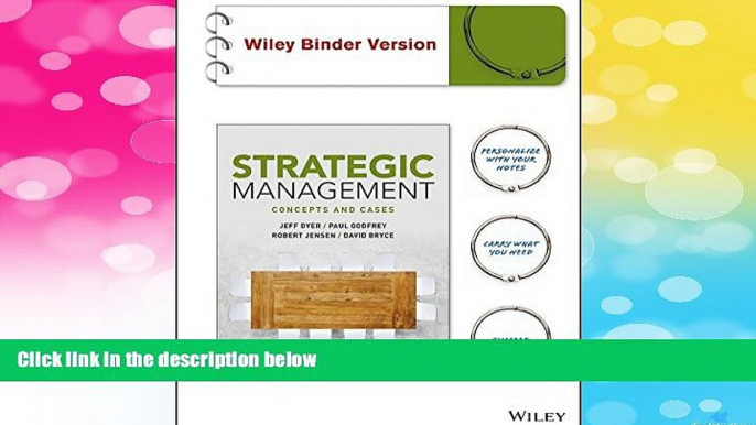 Must Have  Strategic Management: Concepts and Cases Binder Ready Version + WileyPLUS Learning