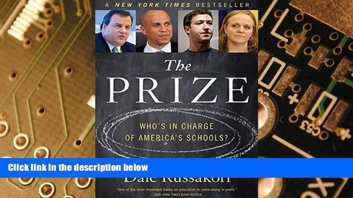 Big Deals  The Prize: Who s in Charge of America s Schools?  Free Full Read Most Wanted