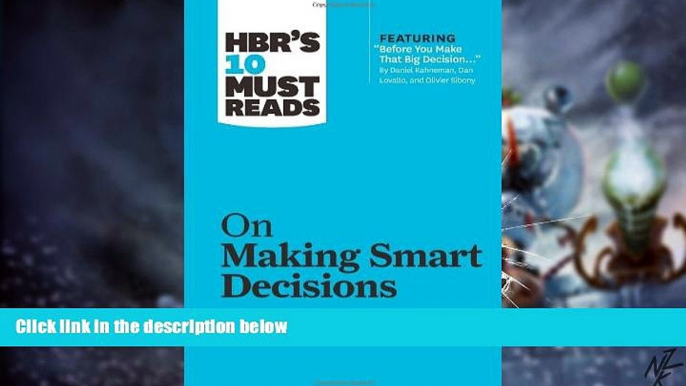 Must Have PDF  HBR s 10 Must Reads on Making Smart Decisions (with featured article â€œBefore You