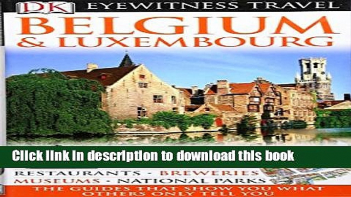 [PDF] DK Eyewitness Travel Guide: Belgium   Luxembourg Popular Online