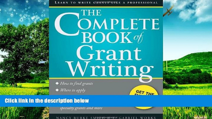 Must Have  The Complete Book of Grant Writing: Learn to Write Grants Like a Professional  READ